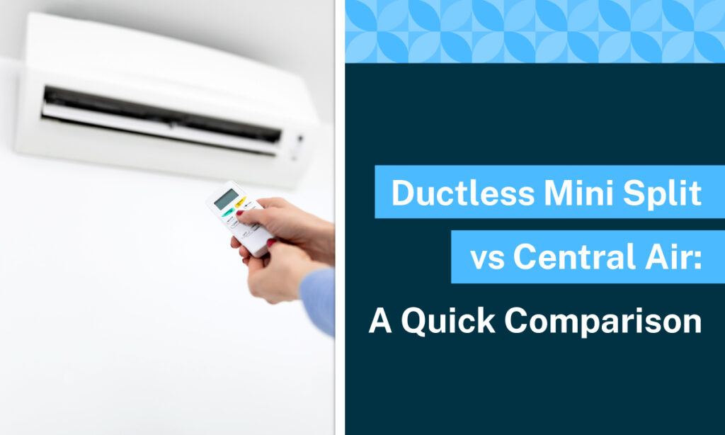 Benefits Of Ductless Mini Split Systems Vs. Traditional AC Units